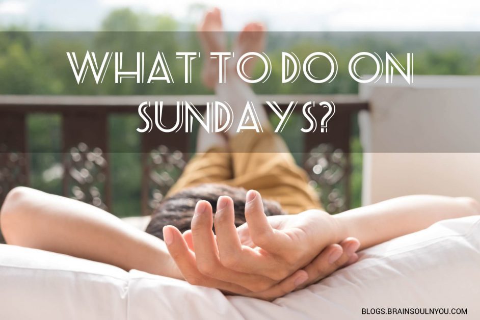 What to do on Sundays?