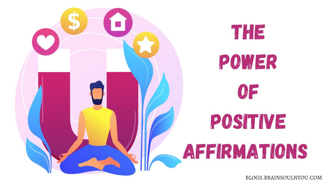 The Power Of Positive Affirmations