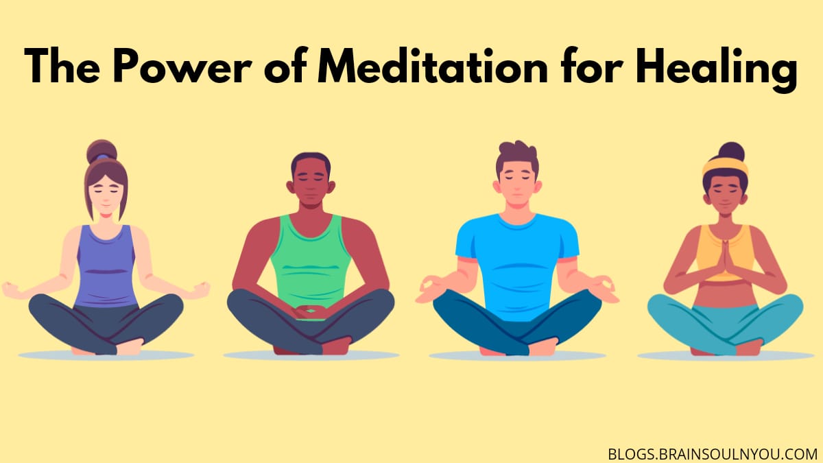 The Power of Meditation for Healing