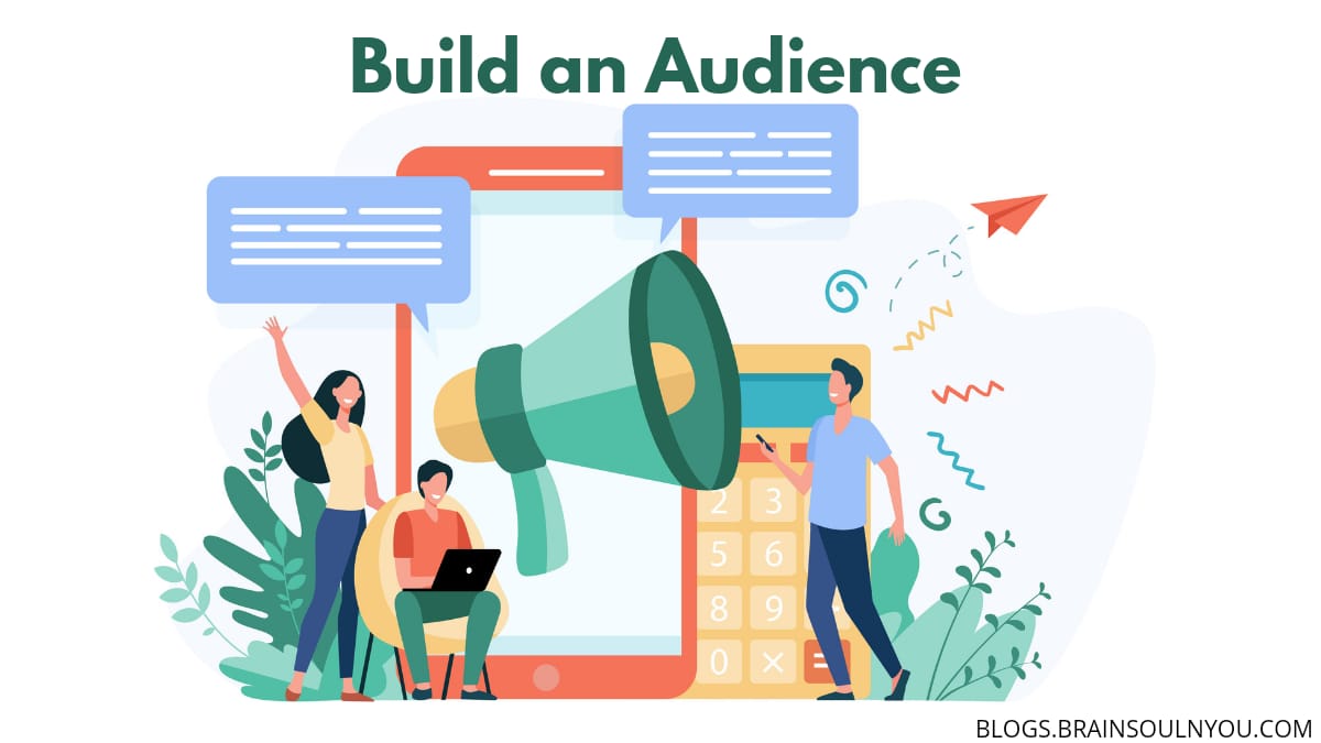 Build an Audience
