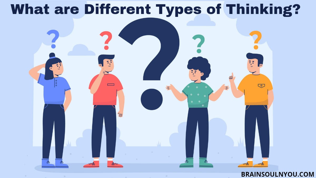 7 Different Types of Thinkers