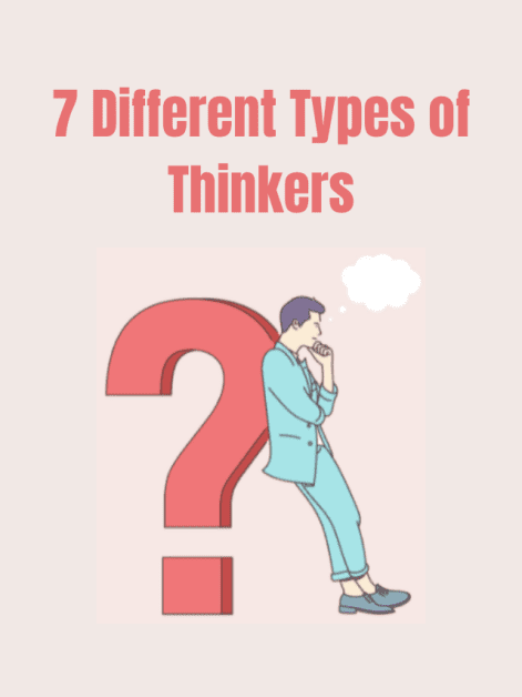 7 Different Types of Thinkers
