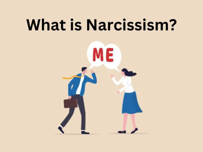 What is Narcissism?