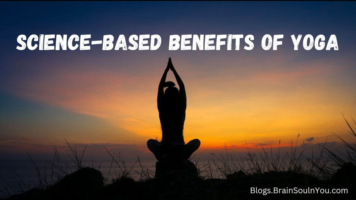 Science-Based Benefits of Yoga